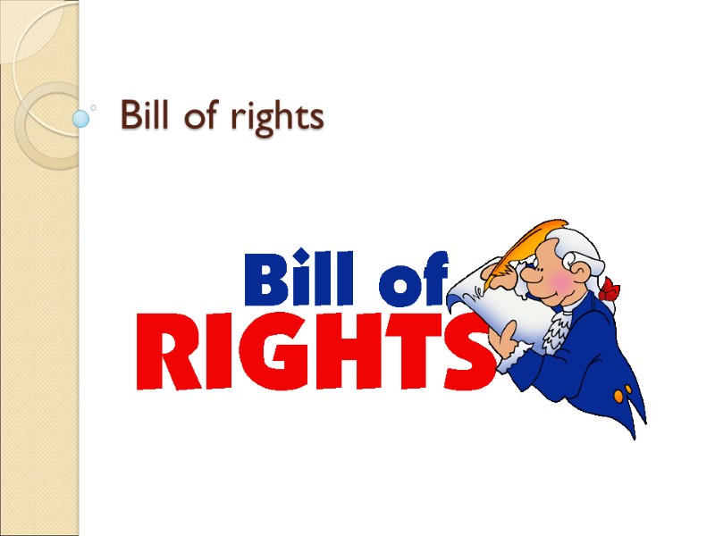 Bill of rights